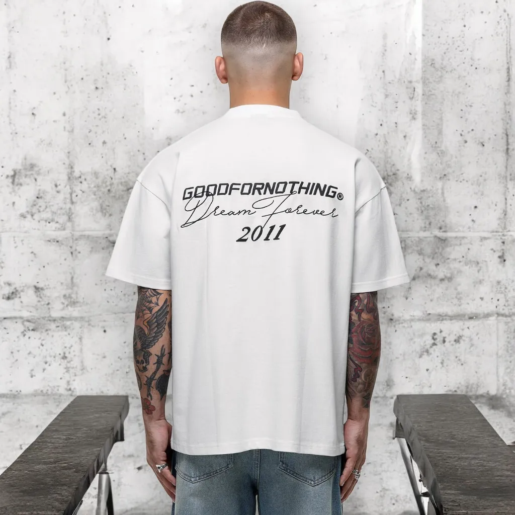 Good for nothing – Camiseta Dream forever white