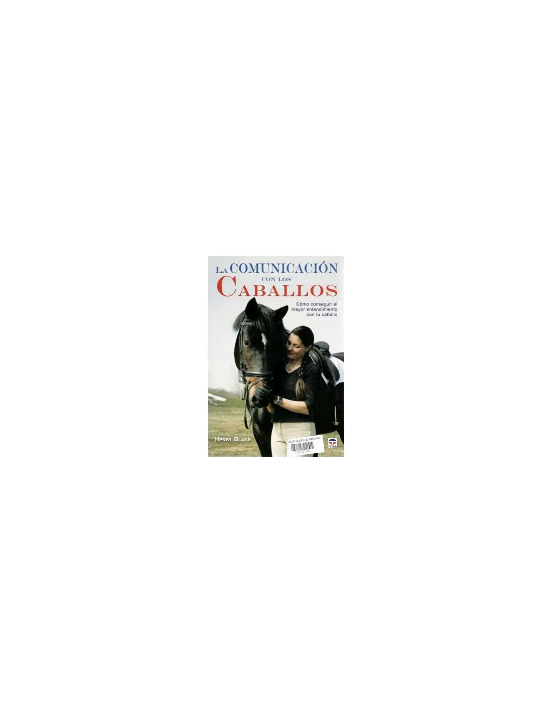 Libro: La Comunicación con los Caballos (Blake)